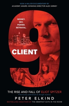 Paperback Client 9: The Rise and Fall of Eliot Spitzer Book