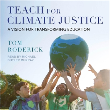 Audio CD Teach for Climate Justice: A Vision for Transforming Education Book