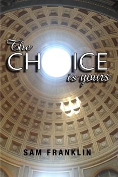 Paperback The Choice Is Yours Book