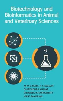 Hardcover Biotechnology and Bioinformatics in Animal and Veterinary Sciences Book