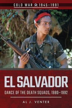 Paperback El Salvador: Dance of the Death Squads, 1980-1992 Book