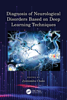Paperback Diagnosis of Neurological Disorders Based on Deep Learning Techniques Book
