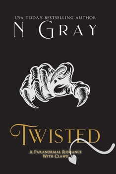 Paperback Twisted: Paranormal Romance With Claws! Book