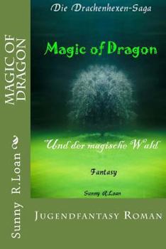 Paperback Magic of Dragon: Und der magische Wald [German] Book