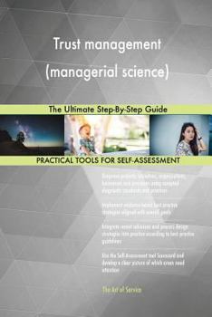 Paperback Trust management (managerial science) The Ultimate Step-By-Step Guide Book