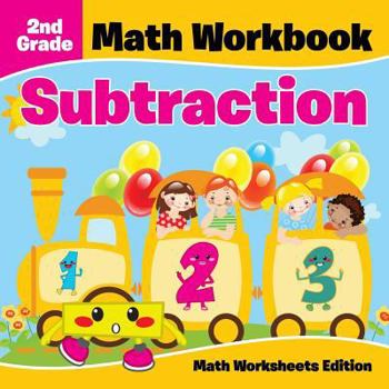 Paperback 2nd Grade Math Workbook: Subtraction Math Worksheets Edition Book