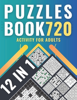 Paperback Puzzles book 720: activity for adults with 12 variety of puzzles, solutions included Book