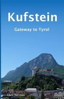 Paperback Kufstein: Gateway to Tyrol Book