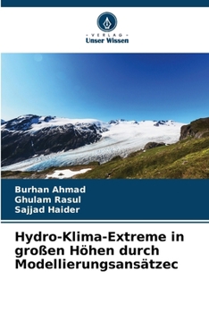 Paperback Hydro-Klima-Extreme in großen Höhen durch Modellierungsansätze&#1089; [German] Book