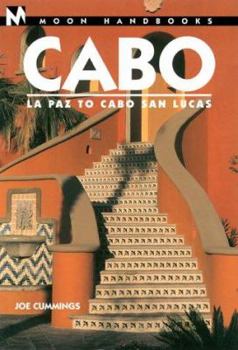 Paperback Moon Handbooks Cabo: La Paz to Cabo San Lucas Book