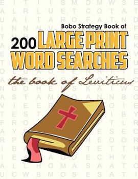 Paperback Bobo Strategy Book of 200 Large Print Word Searches: The Book of Leviticus [Large Print] Book