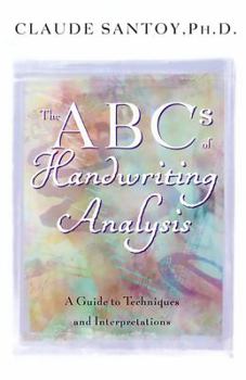 Paperback The ABCs of Handwriting Analysis: A Guide to Techniques and Interpretations Book