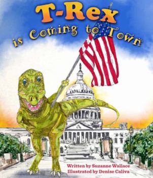 Hardcover T-Rex Is Coming to Town Book