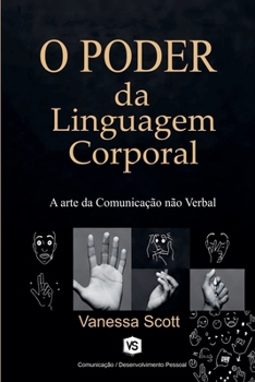 Paperback O Poder da Linguagem Corporal - A Arte da Comunicação não Verbal [Portuguese] Book