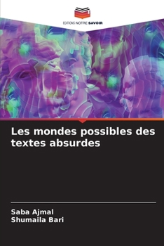Les mondes possibles des textes absurdes (French Edition)