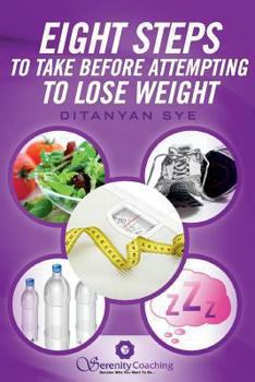 Paperback Eight Steps to Take Before Attempting to Lose Weight Book