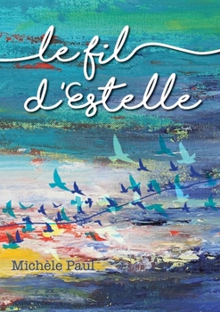 Paperback Le fil d'Estelle [French] Book