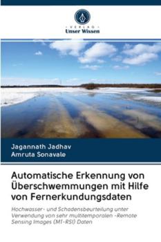 Paperback Automatische Erkennung von Überschwemmungen mit Hilfe von Fernerkundungsdaten [German] Book