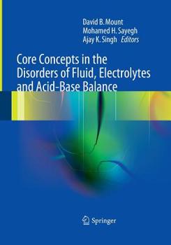 Paperback Core Concepts in the Disorders of Fluid, Electrolytes and Acid-Base Balance Book