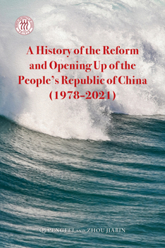 Hardcover A History of the Reform and Opening Up of the People's Republic of China (1978-2021) Book