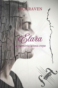 Paperback Elara: La memoria in una crepa [Italian] Book