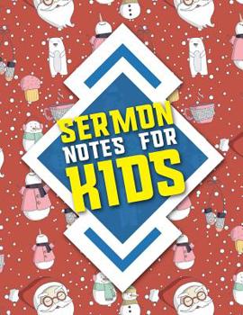 Paperback Sermon Notes for Kids: Personal Organize Notes and Motivations Write Record Remember And Reflect Scripture Notes & Key points, Cute Winter Sn Book