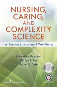 Paperback Nursing, Caring, and Complexity Science: For Human Environment Well-Being Book