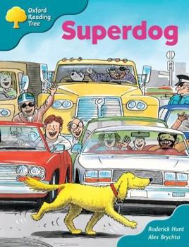 Hardcover Oxford Reading Tree: Stage 9: Storybooks (Magic Key): Superdog Book
