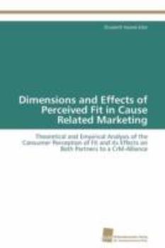 Paperback Dimensions and Effects of Perceived Fit in Cause Related Marketing Book