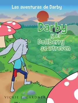 Hardcover Darby y el Dollberry se atreven Book