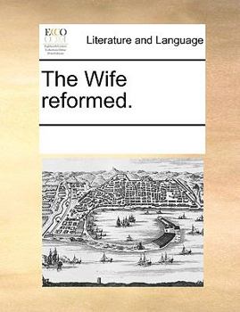 Paperback The Wife Reformed. Book