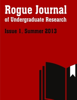 Paperback Rogue Journal of Undergraduate Research, Issue 1 Book