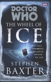 The Wheel of Ice - Book #1 of the Doctor Who: Past Doctors, New Novels