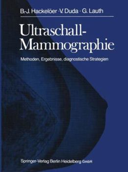 Ultrasound Mammography: Methods, Results, Diagnostic Strategies
