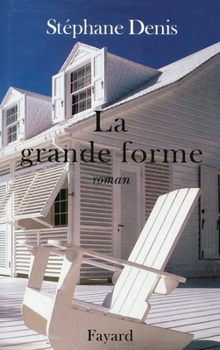 Paperback La grande forme [French] Book