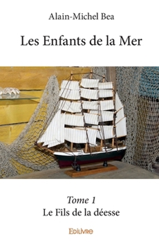 Paperback Les Enfants de la Mer - Tome 1: Le Fils de la déesse [French] Book
