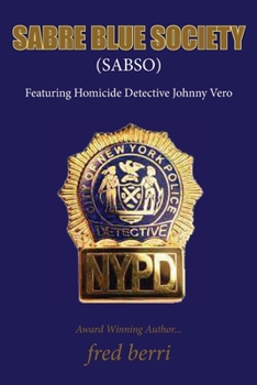 Paperback Sabre Blue Society: Featuring Homicide Detective Johnny Vero Book