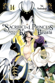 Sacrificial Princess and the King of Beasts, Vol. 14 - Book #14 of the  [Niehime to Kemono no Ou]