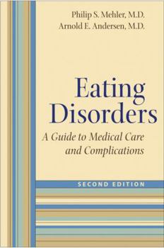 Hardcover Eating Disorders: A Guide to Medical Care and Complications Book