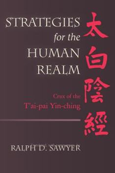 Paperback Strategies for the Human Realm: Crux of the T'ai-pai Yin-ching Book