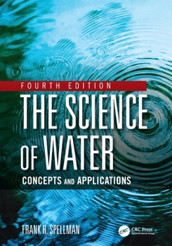 Paperback The Science of Water: Concepts and Applications Book