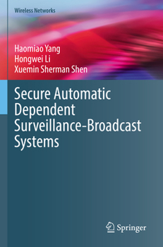 Paperback Secure Automatic Dependent Surveillance-Broadcast Systems Book