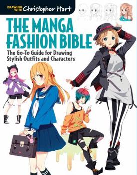 Paperback Manga Fashion Bible: The Go-To Guide for Drawing Stylish Outfits and Characters Book