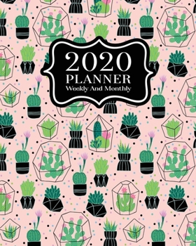 2020 Planner Weekly And Monthly: 2020 Planner Cactus - January To December - Agenda Calendar - Monthly Weekly Views And Vision Board - 8x10  Size - Girly Terrarium Pattern On Blush