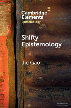 Paperback Shifty Epistemology (Elements in Epistemology) Book