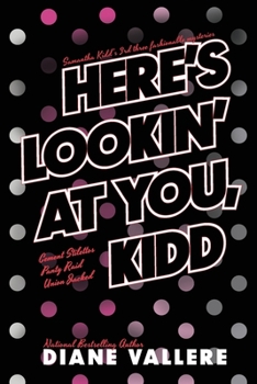 Here's Lookin' At You, Kidd: Samantha Kidd Style & Error Mystery Box Set (books #7-9) - Book  of the Samantha Kidd Mystery