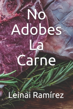 Paperback No Adobes La Carne [Spanish] Book