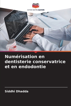 Paperback Numérisation en dentisterie conservatrice et en endodontie [French] Book