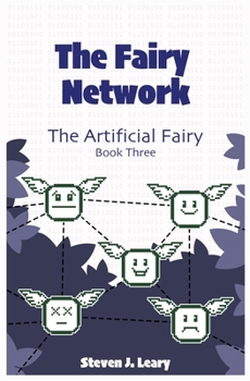 Paperback The Fairy Network: The Artificial Fairy Book 3 Book