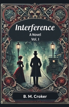 Interference A novel Vol. I
